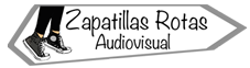 Zapatillas Rotas Audiovisual
